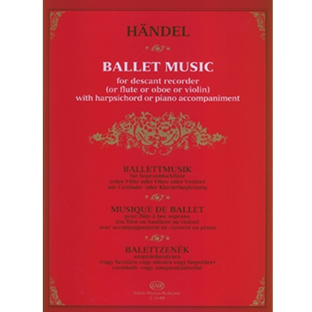 Ballet Music for descant recorder (or flute or oboe or violin) with harpsichord or piano accompaniment