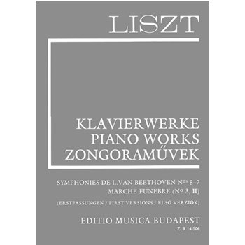 Symphonies de L. van Beethoven Nos 5-7, Marche funebre (No. 3, II) (First versions) Liszt, Works for Piano Solo, Supplementary vol. 11
