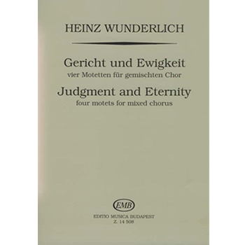 Judgment and Eternity four motets for mixed chorus