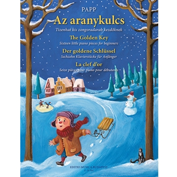 The Golden Key Sixteen little piano pieces for beginners (After a story by the brothers Grimm)