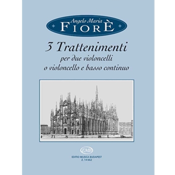 3 Trattenimenti per due violoncelli o violoncello e basso continuo