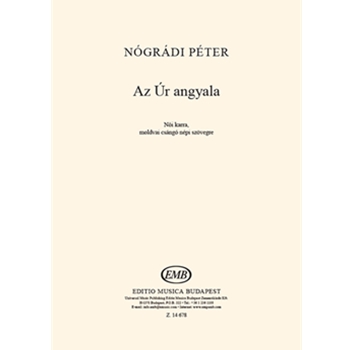 Az Ur angyala noi karra, moldvai csango nepi szovegre