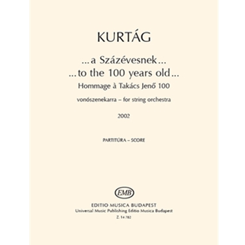 ¦to the 100 years old¦ Hommage a Takacs Jeno 100 (2002) for string orchestra