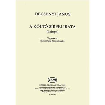 A kolto sirfelirata (Epitaph) vegyeskarra, Rainer Maria Rilke szovegere
