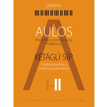 Aulos Vol.II Piano Pieces for Advanced Players to Practise Poliphony