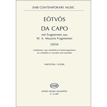 da capo (Mit Fragmenten aus W. A. Mozarts Fragmenten) (2014) for cimbalom or marimba and ensemble
