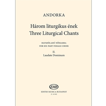 Three Liturgical Chants II. Laudate Dominum for six-part female choir