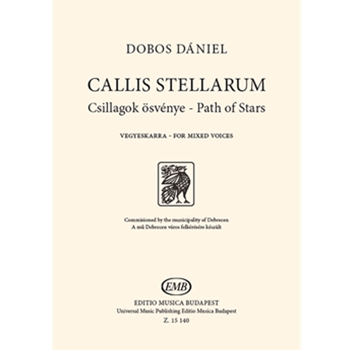 CALLIS STELLARUM (Path of Stars) for mixed voices