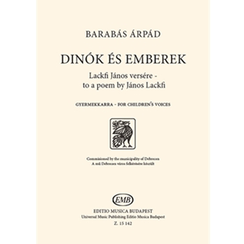 Dinos and Humans to a poem by Janos Lackfi for children's voices