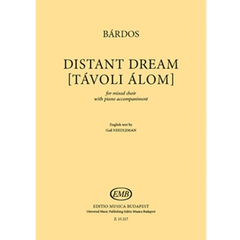 Distant Dream [Tavoli alom] for mixed choir with piano accompaniment