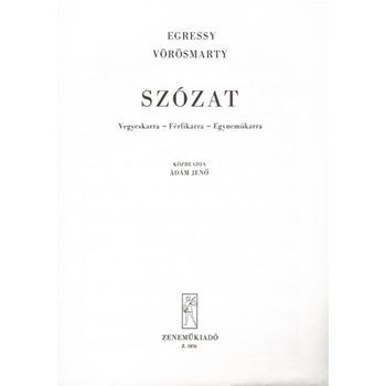 Szozat Vegyeskarra - Ferfikarra - Egynemukarra