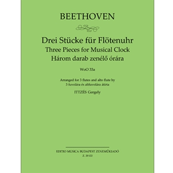 Three Pieces for Musical Clock (WoO 33a) Arranged for 3 flutes and alto flute by Gergely Ittzes