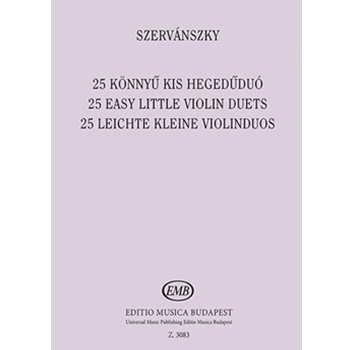 25 Easy Little Violin Duets Based on Hungarian folksongs (First position)