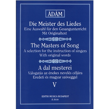 THE MASTERS OF SONG Vol.5 Works of Early Italian, French, English and German Masters for Middle Voice