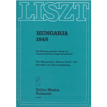 Hungaria 1848 Fur Mannerchor, Sopran-, Tenor- und Bass-Solo mit Klavierbegleitung
