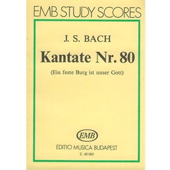 Cantata No. 80 (Ein feste Burg)