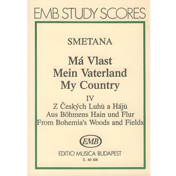 My Fatherland "From Bohemian Fields and Groves"