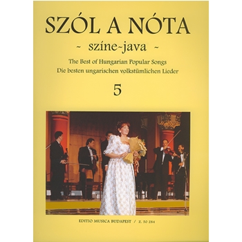 Szol a nota szine-java Vol.5 49 Hungarian Songs voice and violin part with accompaniment and indication of harmony