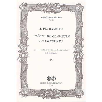 Pieces de clavecin en concerts Vol.4 pour violon (flute), viole (violoncelle ou 2. violon) et clavecin Concert No. 4