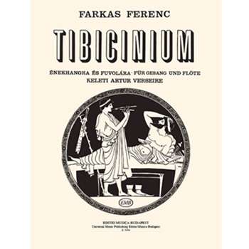 Tibicinium Two songs with flute accompaniment to poems by A. Keleti