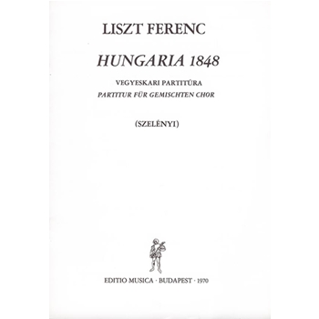 Hungaria 1848 Ferfikarra, szopran-, tenor- es basszus-szolora, zongorakiserettel
