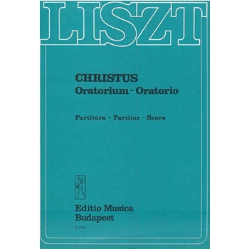 Christus Oratorio for soloists, chorus, organ and orchestra