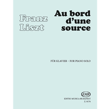 Au bord d'une source Annees de Pelerinage. First year - Swiss