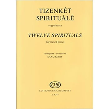 Twelve Spirituals for mixed voices
