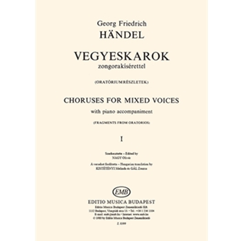 Choruses for Mixed Voices Vol.I with piano accompaniment (Fragments from oratorios)