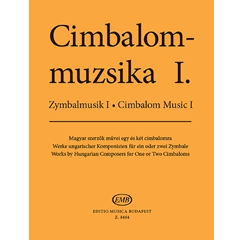 CIMBALOM MUSIC Vol.1 Works by Hungarian Composers for One or Two Cimbaloms