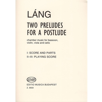 Two Preludes for a Postlude for bassoon and string trio