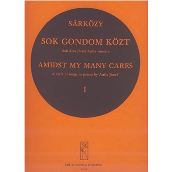 Sok gondom kozt Vol.1 Cycle of songs to poems by A. Jozsef