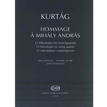 Hommage a Andras Mihaly 12 Microludes for String Quartet