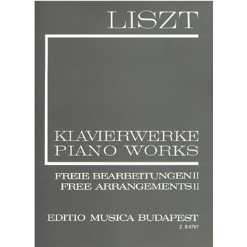 Free Arrangements II Liszt, Free Arrangements and Transcriptions for Piano Solo, Vol. 2