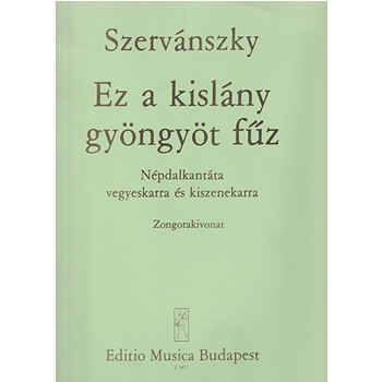 Ez a kislany gyongyot fuz Folksong Cantata