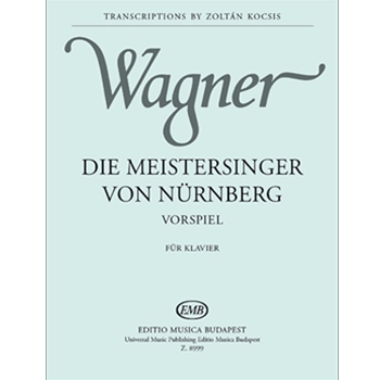 Die Meistersinger von Nurnberg Vorspiel
