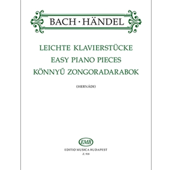 Easy Piano Pieces 18 Works by J.S.Bach, the Sons of Bach and G.F.Handel
