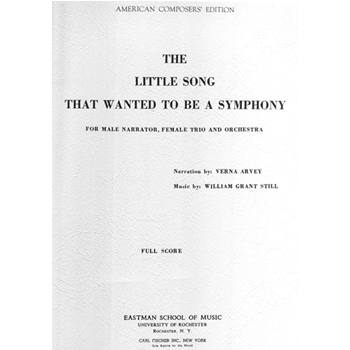 The Little Song That Wanted To Be A Symphony by Still William Grant Arvey Verna for