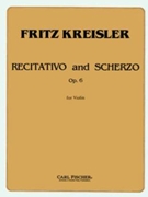 Recitativo & Scherzo by Kreisler Fritz for Violin and Piano