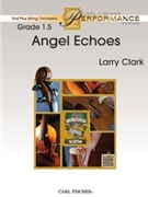 Angel Echoes by Clark Larry for String Orchestra