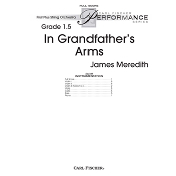 In Grandfather’s Arms by Meredith James for Full Score