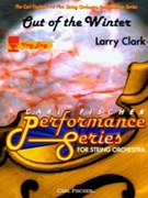 Out Of The Winter by Clark Larry for String Orchestra