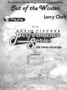 Out Of The Winter by Clark Larry for Full Score