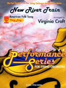 New River Train by Anonymous - Virginia Croft - for String Orchestra