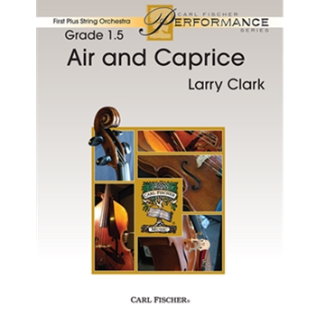 Air & Caprice by Clark Larry for String Orchestra