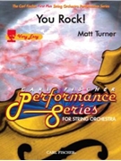 You Rock by Turner Matt for String Orchestra