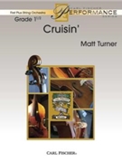Cruisin' by Turner Matt for String Orchestra