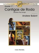 Cantigas De Roda by Brazilian Play Songs - Balent Andrew - for String Orchestra