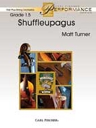 Shuffleupagus by Turner Matt for String Orchestra W