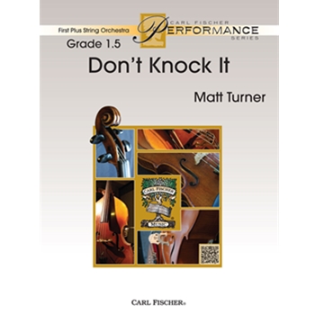 Don't Knock It by Turner Matt for String Orchestra